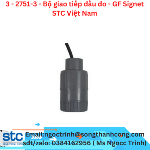 3 - 2751-3 - Bộ giao tiếp đầu đo - GF Signet STC Việt Nam