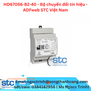 HD67056-B2-40 - Bộ chuyển đổi tín hiệu - ADFweb STC Việt Nam