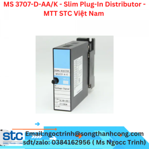 MS 3707-D-AA/K - Slim Plug-In Distributor - MTT STC Việt Nam 