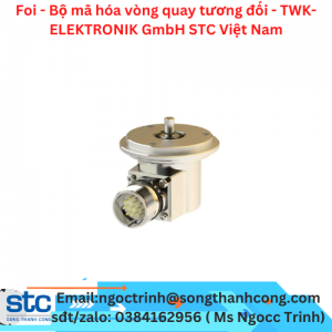 Foi - Bộ mã hóa vòng quay tương đối - TWK-ELEKTRONIK GmbH STC Việt Nam