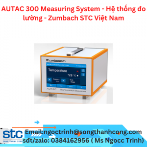 AUTAC 300 Measuring System - Hệ thống đo lường - Zumbach STC Việt Nam