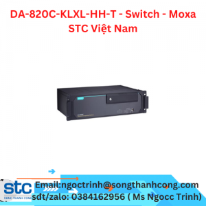DA-820C-KLXL-HH-T - Switch - Moxa STC Việt Nam