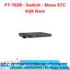 PT-7528 - Switch - Moxa STC Việt Nam