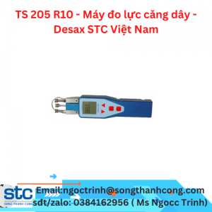 TS 205 R10 - Máy đo lực căng dây - Desax STC Việt Nam