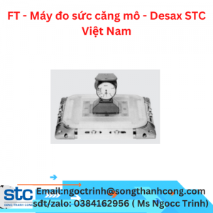 FT - Máy đo sức căng mô - Desax STC Việt Nam