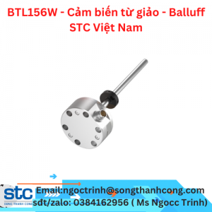BTL156W - Cảm biến từ giảo - Balluff STC Việt Nam