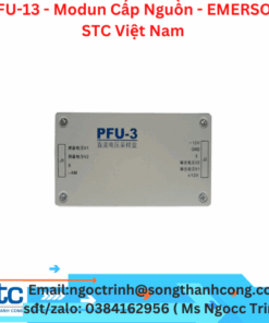 PFU-13 - Modun Cấp Nguồn - EMERSON STC Việt Nam 