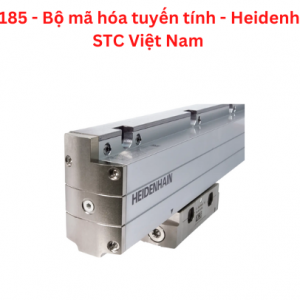 LF 185 - Bộ mã hóa tuyến tính - Heidenhain STC Việt Nam 