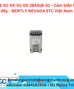 991-01-XX-01-00 284318-01 - Cảm biến lựu đẩy - BENTLY NEVADA STC Việt Nam 
