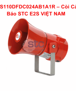 BExS110DFDC024AB1A1R – Loa Cảnh Báo STC E2S VIỆT NAM
