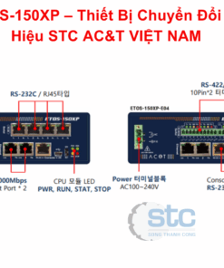 ETOS-150XP – Thiết Bị Chuyển Đổi Tín Hiệu STC AC&T VIỆT NAM