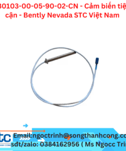 330103-00-05-90-02-CN - Cảm biến tiệm cận - Bently Nevada STC Việt Nam 