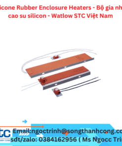 Silicone Rubber Enclosure Heaters - Bộ gia nhiệt cao su silicon - Watlow STC Việt Nam 