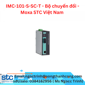 IMC-101-S-SC-T - Bộ chuyển đổi - Moxa STC Việt Nam