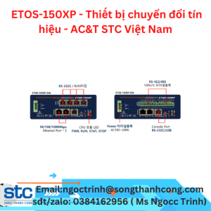 ETOS-150XP - Thiết bị chuyển đổi tín hiệu - AC&T STC Việt Nam