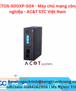 ETOS-500XP-S04 - Máy chủ mạng công nghiệp - AC&T STC Việt Nam 