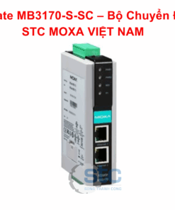 MGate MB3170-S-SC – Bộ Chuyển Đổi STC MOXA VIỆT NAM