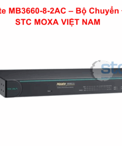 MGate MB3660-8-2AC – Bộ Chuyển Đổi STC MOXA VIỆT NAM