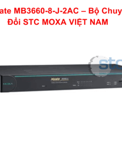MGate MB3660-8-J-2AC – Bộ Chuyển Đổi STC MOXA VIỆT NAM