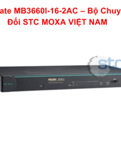 MGate MB3660I-16-2AC – Bộ Chuyển Đổi STC MOXA VIỆT NAM