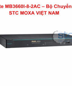 MGate MB3660I-8-2AC – Bộ Chuyển Đổi STC MOXA VIỆT NAM