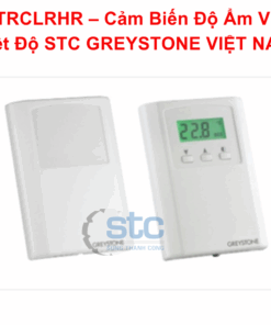 NTRCLRHR – Cảm Biến Độ Ẩm Và Nhiệt Độ STC GREYSTONE VIỆT NAM