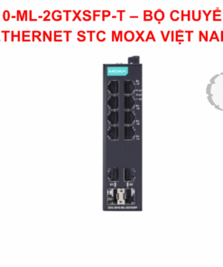 EDS-2010-ML-2GTXSFP-T – BỘ CHUYỂN MẠCH ETHERNET STC MOXA VIỆT NAM