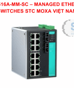 EDS-516A-MM-SC  – MANAGED ETHERNET SWITCHES STC MOXA VIỆT NAM
