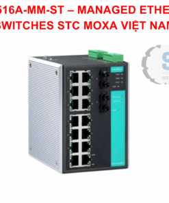 EDS-516A-MM-ST – MANAGED ETHERNET SWITCHES STC MOXA VIỆT NAM