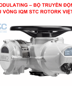 IQM – MODULATING – BỘ TRUYỀN ĐỘNG QUAY NHIỀU VÒNG IQM STC ROTORK VIỆT NAM