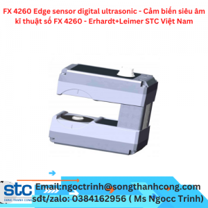 FX 4260 Edge sensor digital ultrasonic - Cảm biến siêu âm kĩ thuật số FX 4260 - Erhardt+Leimer STC Việt Nam