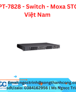 PT-7828 - Switch - Moxa STC Việt Nam 