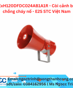 BExH120DFDC024AB1A1R - Còi cảnh báo chống cháy nổ - E2S STC Việt Nam