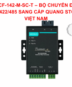 TCF-142-M-SC-T – BỘ CHUYỂN ĐỔI RS-232/422/485 SANG CÁP QUANG STC MOXA VIỆT NAM