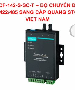 TCF-142-S-SC-T – BỘ CHUYỂN ĐỔI RS-232/422/485 SANG CÁP QUANG STC MOXA VIỆT NAM